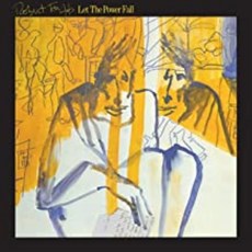 Robert Fripp - Let The Power Fall An Album of Frippertronics UK수입반, 1CD