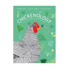 Chickenology : The Ultimate Encyclopedia, Princeton Architectural Press