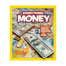 Everything Money: A Wealth of Facts Photos and Fun!, National Geographic Society