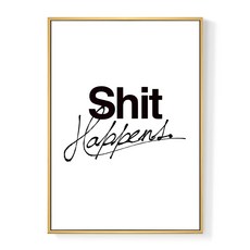 Shit Happens 海報, 木色