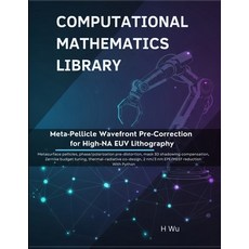 (영문도서)Meta-Pellicle Wavefront Pre-Correction for High-NA EUV Lithography: Metasurface... Paperback, Independently Published, English, 9798279048793