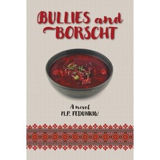 (英文圖書)Bullies and Borscht 平裝版, FriesenPress, 英文