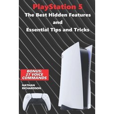 (영문도서) PlayStation 5 - The Best Hidden Features and Essential Tips and Tricks (Bonus: 27 Voice Comma... Paperback, Independently Published, English, 9798502547864