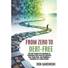 (英文圖書)From Zero to Debt-Free: The Self-Taught Pro's Roadmap to Architecting a Debt Pay... 平裝版, Independently Published, 英文