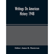 Writings On American History 1948 Paperback, Alpha Edition, English, 9789354485688