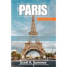 (영문도서)PARIS Pocket Guide: Top Things to See Do and Experience in the City of Light -... Paperback, Independently Published, English, 9798268796056