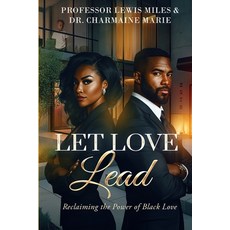 (英文圖書)Let Love Lead: Reclaiming the Power of Black Love 平裝版, Real L.O.V.E. Publications, 英文