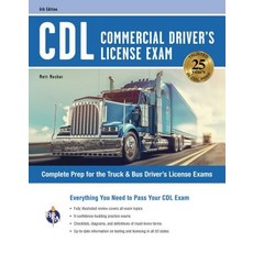 (영문도서) CDL - Commercial Driver's License Exam 6th Ed.: Complete Prep for the Truck & Bus Driver's L... Paperback, Research & Education Associ..., English, 9780738612447