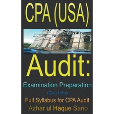 (영문도서) CPA (USA) Audit: Examination Preparation Guide Paperback, Azhar UL Haque Sario, English, 9798223115502