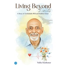 (英文圖書)Living Beyond Limits - A Story of Unshakable Will and Endless Grace 精裝版, Bluerose Publishers, 英文