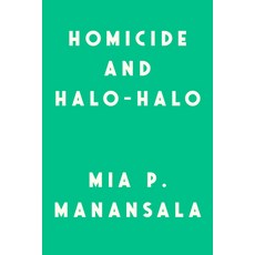 (영문도서) Homicide and Halo-Halo Paperback, Berkley Books, English, 9780593201695