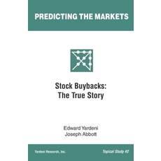 Stock Buybacks: The True Story Paperback, Yri Press, English, 9781948025041