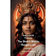 (영문도서) The Shakti Within- Durga's call Paperback, Notion Press, English, 9798895882092