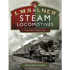 L M S & L N E R Steam Locomotives: The Post War Era Hardcover, Pen and Sword Transport, English, 9781526778604