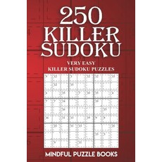 (영문도서)250 Killer Sudoku: Very Easy Killer Sudoku Puzzles Paperback, Createspace Independent Pub..., English, 9781727328400