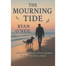 (영문도서)The Mourning Tide Paperback, Independently Published, English, 9798266984493