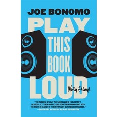 (영문도서)Play This Book Loud: Noisy Essays Paperback, University of Georgia Press, English, 9780820373805