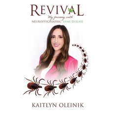 (英文圖書)Revival: My Journey with Neuropsychiatric Lyme Disease 平裝版, Chantilly Press, 英文