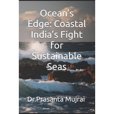 (영문도서)Ocean's Edge: Coastal India's Fight for Sustainable Seas Paperback, Independently Published, English, 9798273718203