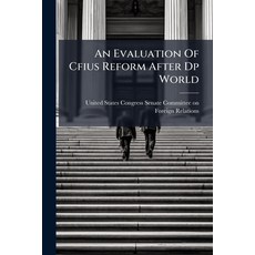 (영문도서)An Evaluation Of Cfius Reform After Dp World Paperback, Hutson Street Press, English, 9781024283068