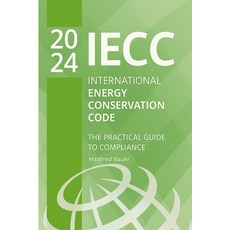 (英文圖書)2024 International Energy Conservation Code (IECC): The Practical Guide to Compl... 平裝版, Independently Published, 英文