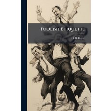 (英文圖書)Foolish Etiquette 精裝版, Hutson Street Press, 英文