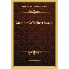 (英文圖書)Memoir Of Robert Swain 平裝版, 英文, Kessinger Publishing
