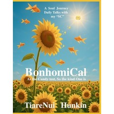 (영문도서)BonhomiCal: "As the Candy test So the kind one is" Paperback, Tiarenui Hunkin, English, 9798898980412