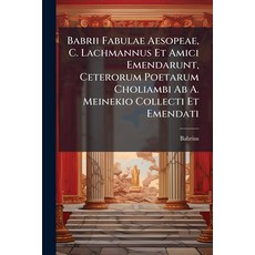 (英文圖書)Babrii Fabulae Aesopeae C. Lachmannus Et Amici Emendarunt Ceterorum Poetarum C... 平裝版, Nabu Press, English, Paperback
