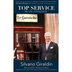 (영문도서) Top Service: My Life in Hospitality Hardcover, Silvano Giraldin, English, 9781068588129