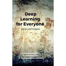 (영문도서) Deep Learning for Everyone: Ideas and Impact Hardcover, Notion Press, English, 9798896326786