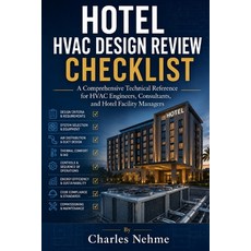 (영문도서)Hotel HVAC Design Review Checklist: A Comprehensive Technical Reference for HVAC... Paperback, Independently Published, English, 9798183988017 Independently Published, English, 9798183988017