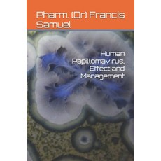 (영문도서) Human Papillomavirus Effect and Management Paperback, Independently Published, English, 9798871716878