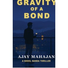 (영문도서)Gravity of a Bond Hardcover, Notion Press, English, 9798901128435