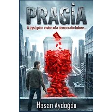 (英文圖書)Pragİa： A Dystopia of a Democratic Future 平裝版, Independently Published, 英文