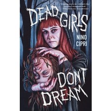 (영문도서)Dead Girls Don't Dream Paperback, Square Fish, English, 9781250394682