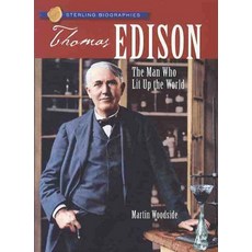 Thomas A Edison : The Man Who Lit Up the World, Sterling