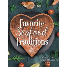 (英文圖書)Favorite Seafood Traditions and More! 精裝版, FriesenPress, 英文