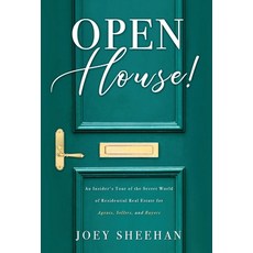 Open House!: An Insider's Tour of the Secret World of Residential Real Estate for Agents Sellers a... Hardcover, Canterbury Books, English, 9781647043292
