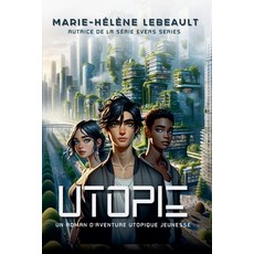 (영문도서)Utopie: Un roman d'aventure utopique jeunesse Paperback, Beaches and Trails Publishing, English, 9781834190235