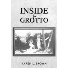 (영문도서)Inside the Grotto Paperback, Austin Macauley, English, 9781685627799