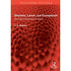 (英文圖書)Shamans Lamas and Evangelicals: The English Missionaries in Siberia 平裝版, Routledge, Paperback