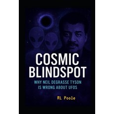 (英文圖書)Cosmic Blindspot: Why Neil deGrasse Tyson Is Wrong About UFOs 平裝版, Independently Published, 英文