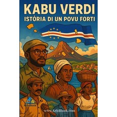 (영문도서)KABU VERDI - History of a Strong People: A Journey Through the History Culture... Paperback, Independently Published, English, 9798196573606 Independently Published, English, 9798196573606