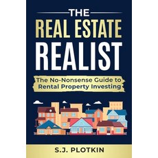 (영문도서) Real Estate Realist: The No-Nonsense Guide to Rental Properties Paperback, Identity Publications, English, 9781945884832