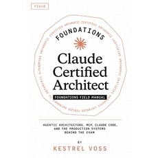 (영문도서)Claude Certified Architect Foundations Field Manual Paperback, Independently Published, English, 9798196074257