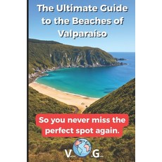 (英文書)Guide Valparaíso： The Ultimate Guide to the Beaches of Valparaíso： So you never... 平裝版, 獨立出版, 英文