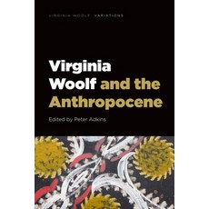 (영문도서)Virginia Woolf and the Anthropocene Paperback, Edinburgh University Press, English, 9781399516693