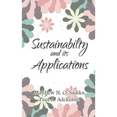 (영문도서) Sustainability and Its Applications Hardcover, Book Films Media, English, 9798991502726