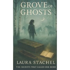 (英文圖書)Grove of Ghosts: The Secrets That Called Her Home 平裝版, Laura Stachel, 英文